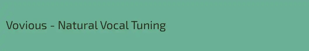 Vovious - Natural Vocal Tuning